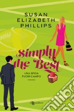 Simply the Best. Una sfida fuori campo libro