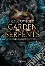 Garden of serpents. Il giardino dei serpenti. The demon queen trials. Vol. 3