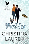 Beautiful stranger. Beautiful bastard. Nuova ediz.. Vol. 2 libro