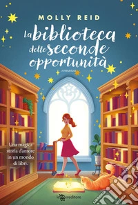 La biblioteca delle seconde opportunità libro
