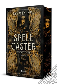 Spellcaster. L'incantatore. Con Ex libris. Con Segnalibro libro