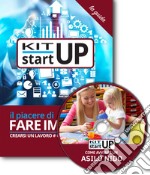 Come avviare un asilo nido, micronido, nido familiare in casa. Con aggiornamento 2018. Con CD-ROM libro