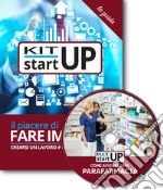 Come avviare una parafarmacia. Con CD-ROM libro