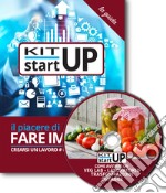 Come avviare un VegLab, laboratorio di trasformazione ortaggi. Con CD-ROM libro