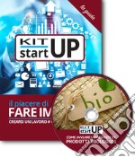 Come avviare un negozio di prodotti biologici. Con aggiornamento 2018. Con CD-ROM libro