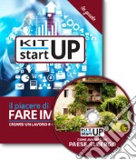 Come avviare un paese albergo (albergo diffuso). Con aggiornamento 2018. Con CD-ROM libro