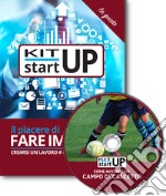 Come avviare un campo di calcetto. Con aggiornamento 2018. Con CD-ROM libro