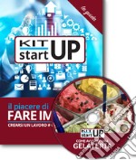 Come avviare una gelateria. Con aggiornamento 2018. Con CD-ROM libro