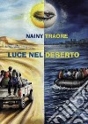 Luce nel deserto libro