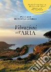 Vibrazioni nell'aria. Diversità di prospettive nell'Isola del Giglio libro