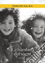 La bambina dei sogni. Vol. 2