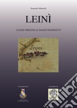 Leinì. Dalle origini al basso Medioevo libro