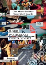 Il suo particolare punto di vista libro