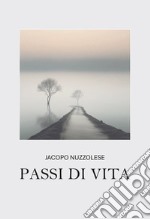 Passi di vita libro