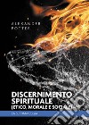 Discernimento spirituale (etico, morale e sociale). La settima logia libro