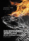 Discernimento spirituale (etico, morale e sociale). La prima logia libro