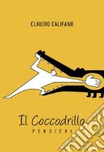 Il coccodrillo. Pensieri