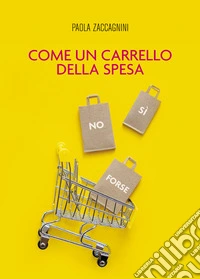 Come un carrello della spesa libro