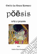 Poesis arte e poesia libro