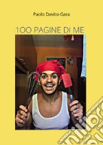 100 pagine di me libro