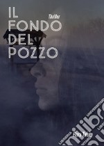 Il fondo del pozzo