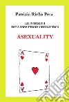 Asexuality. Le indagini dell'ispettore Creighton libro di Riello Pera Patrizia