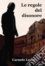 Le regole del disonore libro