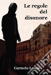 Le regole del disonore libro