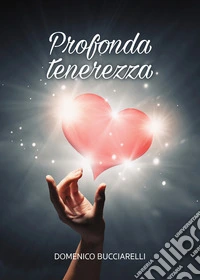 Profonda tenerezza