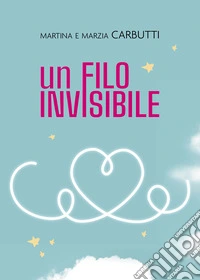 Un filo invisibile libro