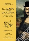 Il segreto della Gioconda. Opéra comique in quattro quadri libro