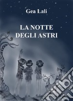 La notte degli astri libro