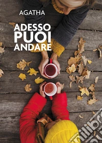 Adesso puoi andare