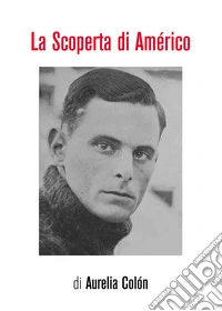 La scoperta di Américo libro