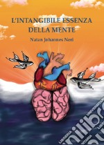 L'intangibile essenza della mente