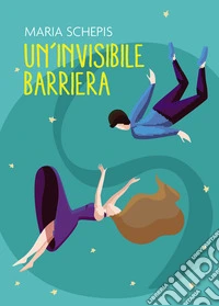 Un'invisibile barriera libro