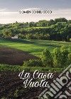 La casa vuota libro di Del Coco Domenico