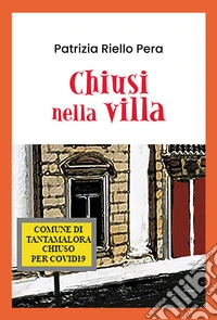 Chiusi nella villa