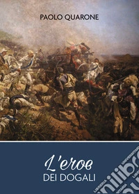 L'eroe dei Dogali libro