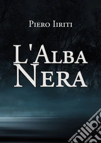 L'alba nera