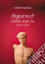 Ragnarock. Caduta degli dei libro