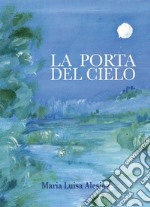 La porta del cielo libro