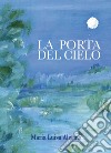 La porta del cielo libro