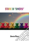 Storie di «diversi» libro di Risso Alessia