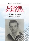 Il cuore di un papà. Raccolta di poesie dedicate al papà libro di Mazzocchi Massimiliano