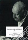 Gioacchino Volpe nello specchio del suo archivio. Vol. 3: Di una ribadita coerenza storiografica. Il Professor Volpe alla Università «Pro Deo» di Padre Félix A. Morlion libro di Grilli Lorenzo