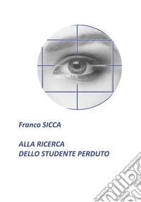 Alla ricerca dello studente perduto