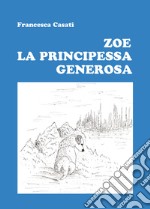 Zoe la principessa generosa