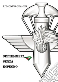 Settemmezza senza impegno