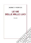 Le vie delle mille luci libro